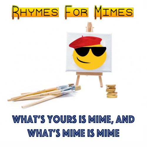 What's Yours Is Mime and What's Mime Is Mime cover
